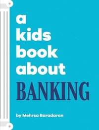 bokomslag A Kids Book About Banking