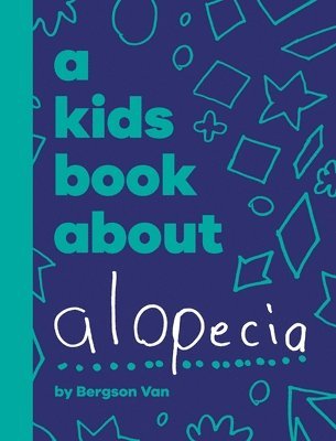 bokomslag A Kids Book About Alopecia