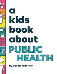 bokomslag A Kids Book About Public Health