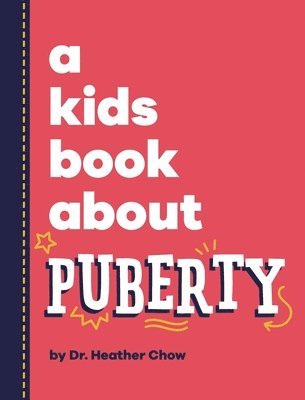 A Kids Book About Puberty 1