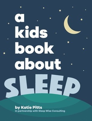 A Kids Book About Sleep 1