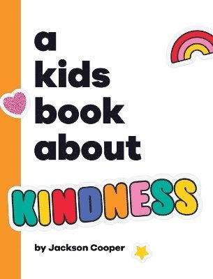 A Kids Book About Kindness 1