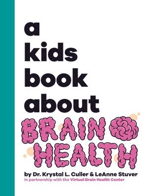 bokomslag A Kids Book About Brain Health