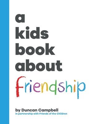 A Kids Book About Friendship 1