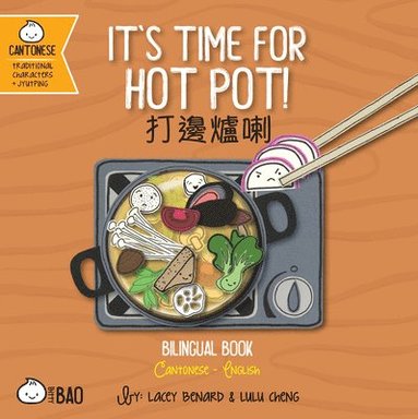 bokomslag It's Time for Hot Pot - Cantonese