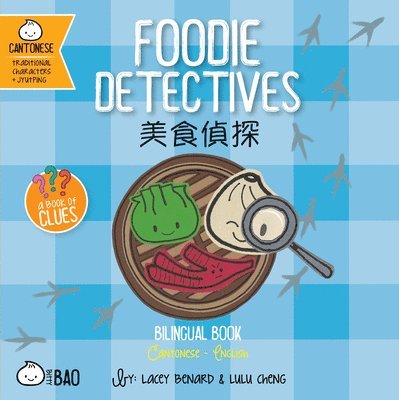 Lacey Benard, Lulu Cheng - Foodie Detectives - Cantonese, Kartonnage