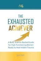 Joy King - Exhausted Achiever, Häftad
