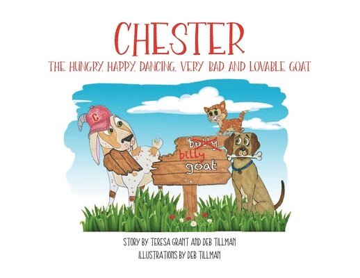 Chester The Hungry, Happy, Dancing, Very Bad and Lovable Goat 1