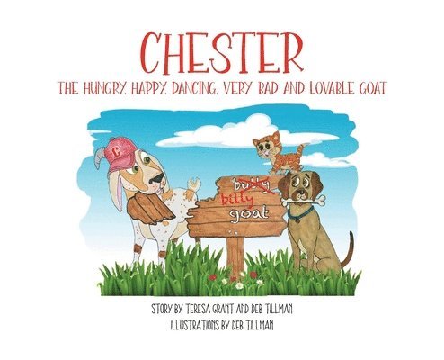 Chester The Hungry, Happy, Dancing, Very Bad and Lovable Goat 1