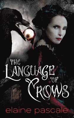 bokomslag The Language of Crows