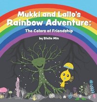 bokomslag Mukki and Lallo's Rainbow Adventure