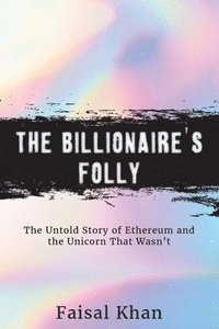 bokomslag The Billionaire's Folly