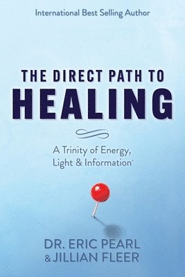 bokomslag The Direct Path to Healing