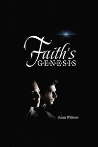 bokomslag Faith's Genesis