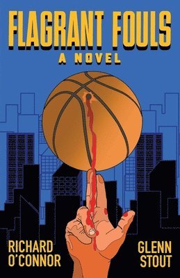 Richard O'Connor, Glenn Stout - Flagrant Fouls, Häftad