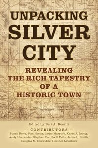bokomslag Unpacking Silver City