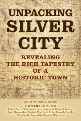 bokomslag Unpacking Silver City