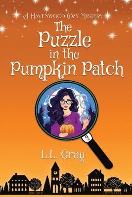 bokomslag The Puzzle in the Pumpkin Patch: A Havenwood Cozy Mystery