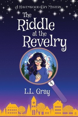 bokomslag The Riddle at the Revelry: A Havenwood Cozy Mystery
