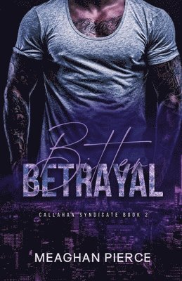 Bitter Betrayal 1