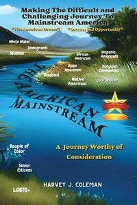 bokomslag Difficult and Challenging Journey to Mainstream America
