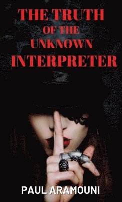 The Truth of the Unknown Interpreter 1