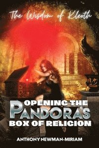 bokomslag Opening the Pandora's Box of Religion