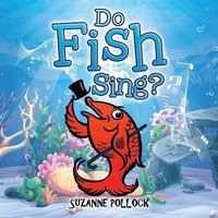 bokomslag Do Fish Sing?