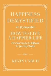 bokomslag Happiness Demystified