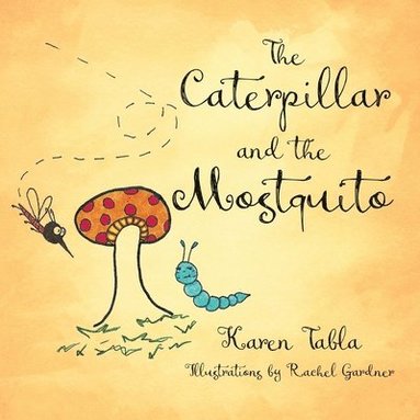 bokomslag Caterpillar and the Mosquito