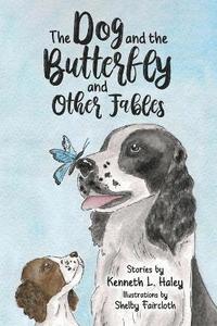 bokomslag The Dog and the Butterfly and Other Fables