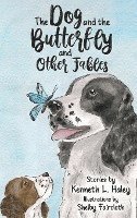 The Dog and the Butterfly and Other Fables 1