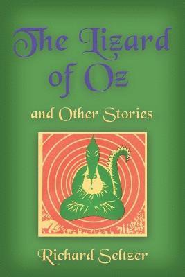 The Lizard of Oz and Other Stories 1