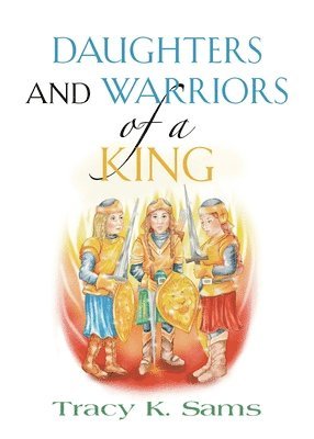 Daughters and Warriors of a King 1