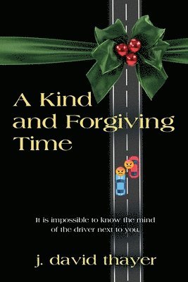 A Kind and Forgiving Time 1