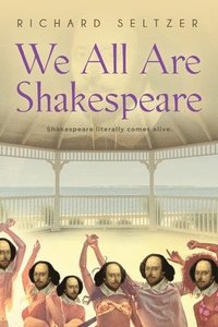 bokomslag We All Are Shakespeare