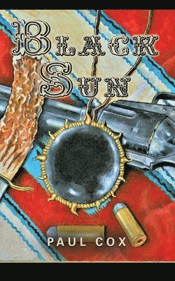 Paul Cox - Black Sun, Häftad