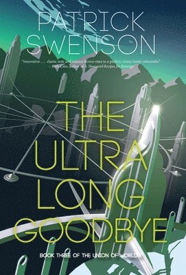 Patrick Swenson - The Ultra Long Goodbye, Inbunden