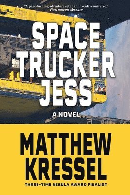 Matthew Kressel - Space Trucker Jess, Häftad