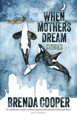 Brenda Cooper - When Mothers Dream, Häftad