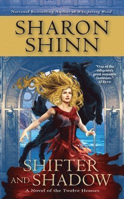 Sharon Shinn - Shifter and Shadow, Häftad