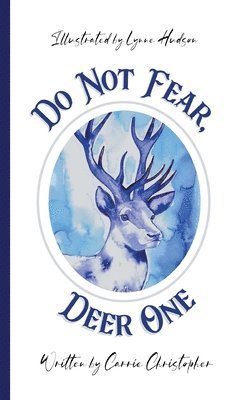 Do Not Fear, Deer One 1