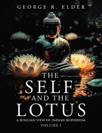 bokomslag The Self and the Lotus