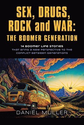 bokomslag SEX, DRUGS, ROCK and WAR