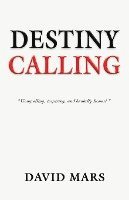 Destiny Calling 1