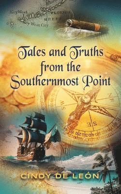 bokomslag Tales and Truths From The Southernmost Point