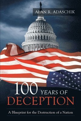 100 Years of Deception 1