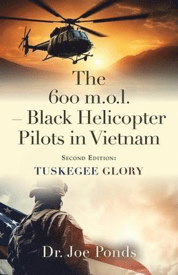 The 600 m.o.l. - Black Helicopter Pilots in Vietnam 1