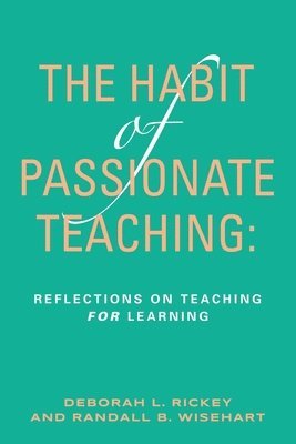 The Habit of Passionate Teaching 1