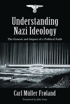 bokomslag Understanding Nazi Ideology